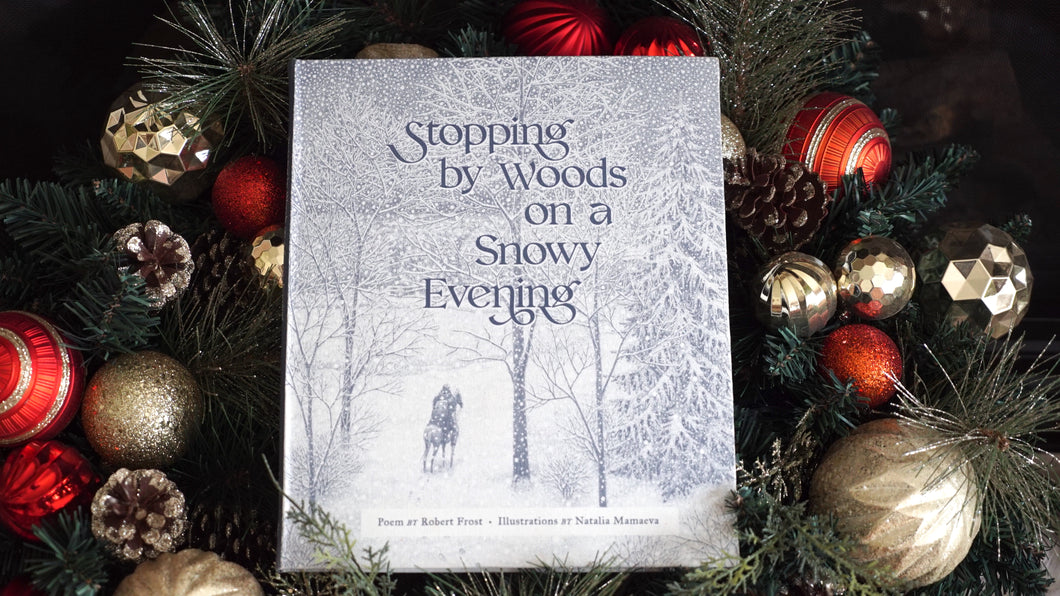 Stopping by Woods on a Snowy Evening - PRE-SALE
